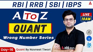 RRB | RBI | SBI | | IBPS | A to Z | Quant | Wrong number series Part -1 by Navneet Tiwari