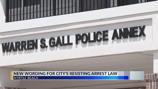 Myrtle Beach City Council approves amended ordinance that defines 'resisting arrest'