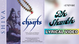 Bho Shambho (Official Lyric Video) | Sikkil Gurucharan | Sacred Chants Of Shiva