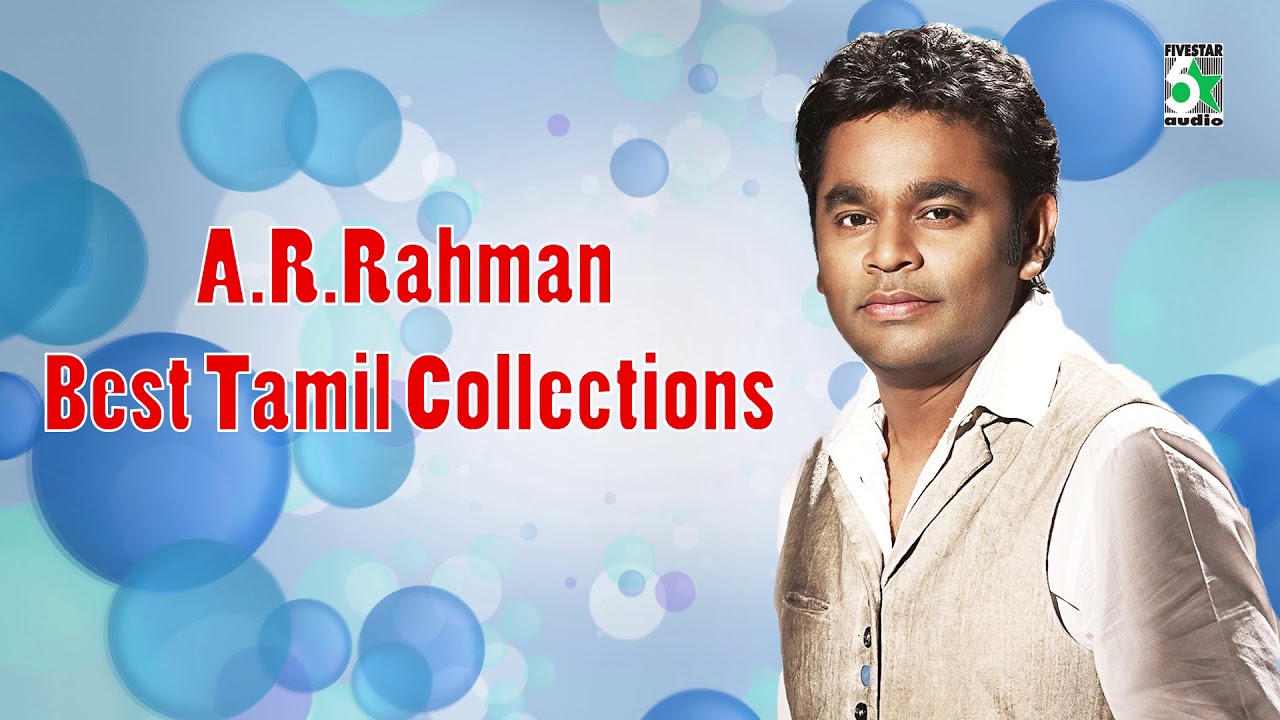 A R Rahman Super Hit Best Audio Jukebox Youtube Music