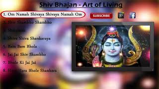 Maha Shivratri Special 2023 Shiv Bhajans - Art of Living ( Full Songs )