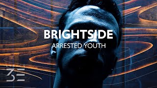Arrested Youth - Brightside (Lyrics)