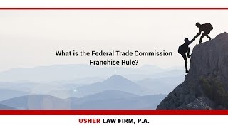 What is the Federal Trade Commission Franchise Rule?