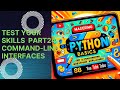 Mastering Python Basics: Fun and Challenging Questions Explained! Part24:Command-Line Interfaces