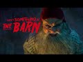 There's Something in the Barn | Official Trailer