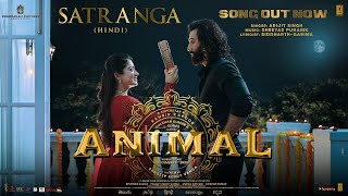 SATRANGA: Arijit Singh (Full Song) - ANIMAL | Ranbir Kapoor, Rashmika | Sandeep | Shreyas | #Animal