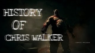 History Of Chris Walker Outlast | Ep.1 (Re-Upload)