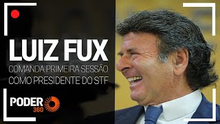 Luiz Fux comanda 1ª sessão como presidente do STF