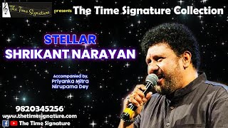 STELLAR SHRIKANT NARAYAN I THE TIME SIGNATURE COLLECTION