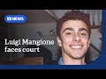 Authorities charge Luigi Mangione in initial court appearance | ABC NEWS