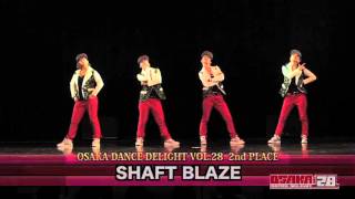 SHAFT BLAZE(一部音源削除ver)_2012.11.25_OSAKA DANCE DELIGHT VOL.28_2nd PLACE