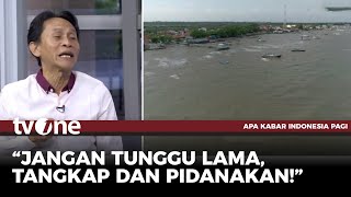 Polemik Pagar Laut, Walhi: Ini Cikal Bakal Reklamasi, Tangkap Pemiliknya! | AKIP tvOne