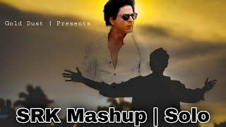 SRK Mashup | Solo Version | Two months Before his Birthday | Sudip Saha | Gold Dust