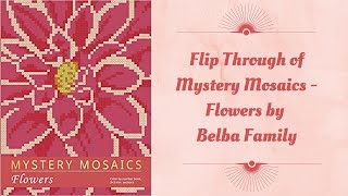 Flip Through of Mystery Mosaics - Flowers by Belba Family With Some Completed Pictures