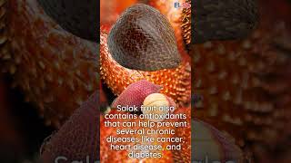 Salak -  Discovering Exotic and Nutritious Salak Fruit - Health Benefits \u0026 Culinary Uses of Salak