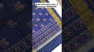 📌Single ikkat patola saree📌Pure silk saree📌Dm me for more inquiry 📥📌Whatsapp:-7698021466 #sareee