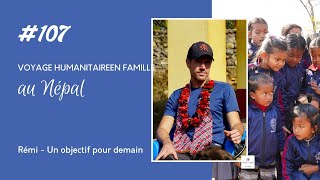 ⛰️ RÉMI - Voyage humanitaire en famille au Népal - un voyage en famille pas comme les autres