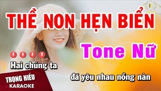 Karaoke Thề Non Hẹn Biển Tone Nữ Nhạc Sống Âm Thanh Chuẩn | Trọng Hiếu