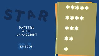 Right angle triangle start pattern with javascript