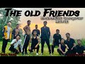 The Old Friends - A Gangster Short Movie | Nagamese Short Movie @SakaGangTizit