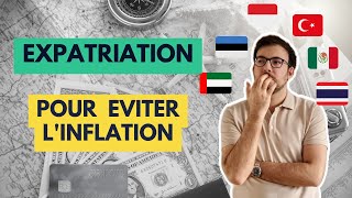 Où s’expatrier pour éviter l’inflation ?