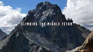 MISSION COMPLETE: CLIMBING THE MIDDLE TETON SOUTHWEST COULOIR IN WYOMING'S GRAND TETON NATIONAL PARK