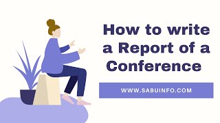 How to write a report of  the conference