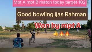 Tn50 Mpt match best bowling ijas askar rahman🔥🔥🔥target 102 🏏