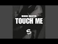 Touch Me (Extended)