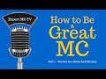 How to be a great MC - Emcee - Master of Ceremonies #1 