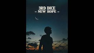 3rd Dice - new hope LYRICS