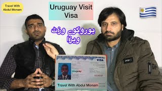 How to apply and get Uruguay visit visa | exclusive interview