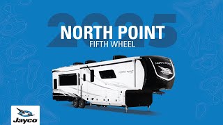 2025 North Point Fifth Wheel - Full Product Walkthrough - Jayco RV