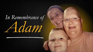 In Remembrance of Adam