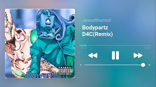 Bodypartz D4C(Remix)