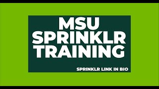 Sprinklr Link In Bio - MSU Sprinklr Training