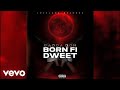 Baddadon - Born Fi Dweet (Official Audio)