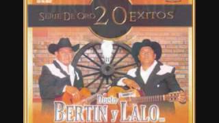 BERTÍN Y LALO ''el dulce''