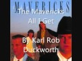 The Mavericks - All I Get