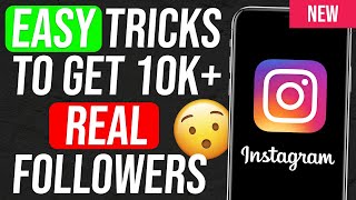 NEW Simple Trick To INCREASE Your Instagram Followers FAST (10k+ REAL ORGANIC FOLLOWERS)
