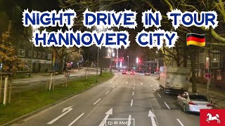 Night Drive in Tour 4k video Hannover City 🇩🇪