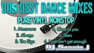 90s BEST DANCE MIXES PURE VINYL NONSTOP DJ SAMMIE J
