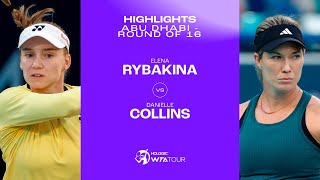 Elena Rybakina vs. Danielle Collins | 2024 Abu Dhabi Round of 16 | WTA Match Highlights