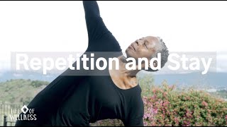 ViniYoga Series - Repetition and Stay