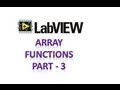 LabVIEW - Array functions - part 3