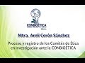 Proceso y registro de los Comités de Ética en Investigación ante la Comisión Nacional de Bioética