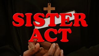 SISTER ACT -  I Will Follow Him By Norman Gimbel | Touchstone Pictures