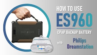 How to use EASYLONGER ES960 CPAP Backup Battery with Philips Dreamstation