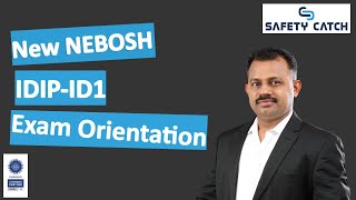 NEBOSH-IDIP-2021: ID-1: Examination Orientation