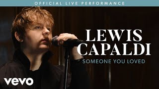 Lewis Capaldi - Someone You Loved (Live) | Vevo LIFT